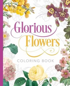 Glorious Flowers Coloring Book - Gray, Peter