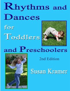 Rhythms and Dances for Toddlers and Preschoolers, 2nd Edition - Kramer, Susan