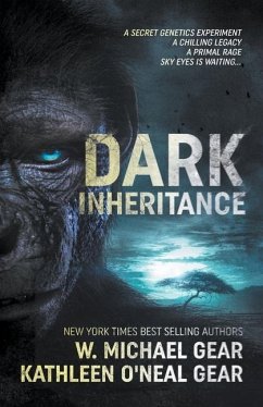 Dark Inheritance - Gear, W. Michael; Gear, Kathleen O'Neal