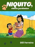 Niquito, Chien jardinier (eBook, ePUB)