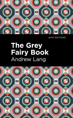 The Grey Fairy Book - Lang, Andrew