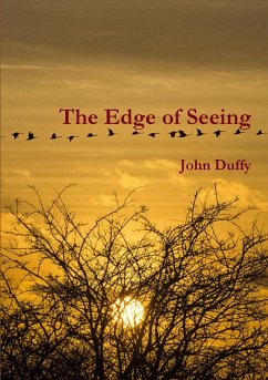 The Edge of Seeing - Duffy, John