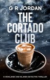 The Cortado Club: A Highlands and Islands Detective Thriller