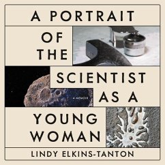A Portrait of the Scientist as a Young Woman: A Memoir - Elkins-Tanton, Lindy