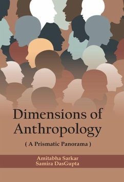 Dimensions of Anthropology - Dasgupta, Samira