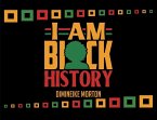 I Am Black History