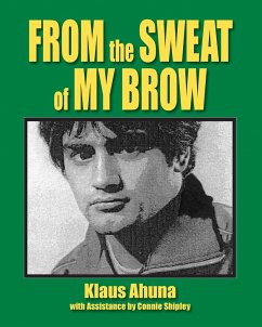 From the Sweat of My Brow - Ahuna, Klaus