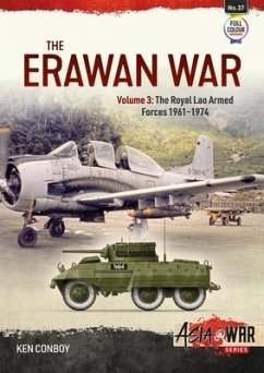 The Erawan War: Volume 3: The Royal Lao Armed Forces 1961-1974 - Conboy, Ken