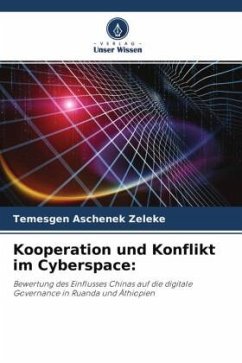 Kooperation und Konflikt im Cyberspace: - Zeleke, Temesgen Aschenek