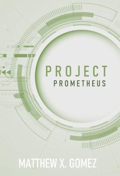 Project Prometheus - Gomez, Matthew X.