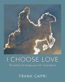 I Choose Love