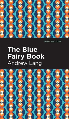 The Blue Fairy Book - Lang, Andrew