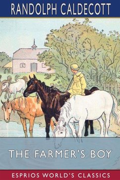 The Farmer's Boy (Esprios Classics) - Caldecott, Randolph
