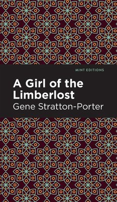 A Girl of the Limberlost - Stratton-Porter, Gene