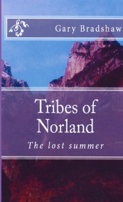 Tribes of Norland (the lost summer) - Bradshaw, Gary