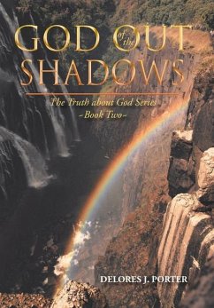 God out of the Shadows: Book Two - Porter, Delores J.