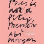 This Is Not a Pity Memoir