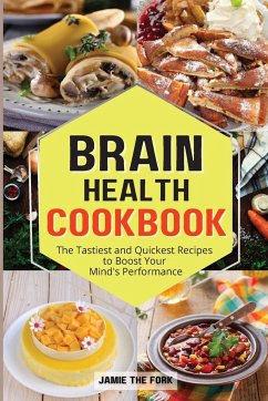 BRAIN HEALTH COOKBOOK - The Fork, Jamie