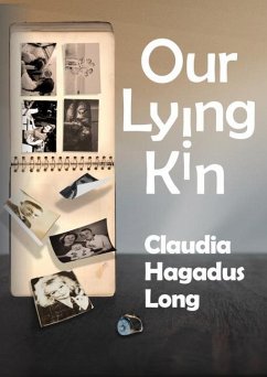Our Lying Kin - Long, Claudia Hagadus