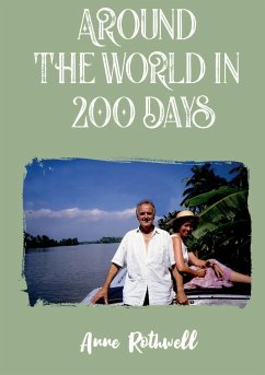 Around the World in 200 Days - Rothwell, Anne