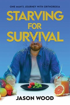 Starving for Survival - Wood, Jason