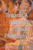 Towards A Buddisht Social Philosophy