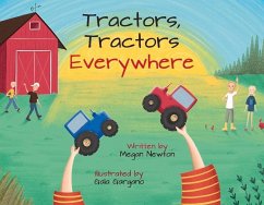 Tractors, Tractors Everywhere - Newton, Megan