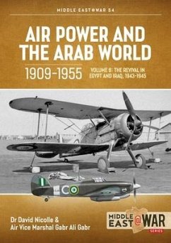 Air Power and Arab World 1909-1955 - Nicolle, David; Gabr, Gabr Ali