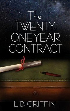 The Twenty-One-Year Contract - Griffin, L. B.