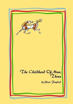 The Childhood Of Man, Three - Faybish, Yossi