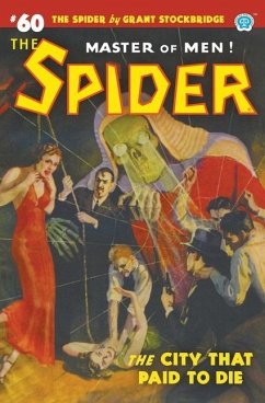 The Spider #60: The City That Paid to Die - Page, Norvell W.; Stockbridge, Grant