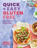 Quick and Easy Gluten Free
