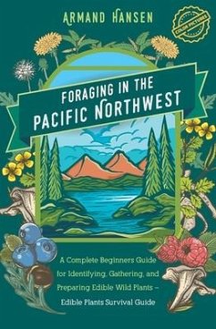 Foraging in the Pacific Northwest - Hansen, Armand