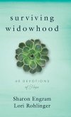 Surviving Widowhood: 40 Devotions of Hope