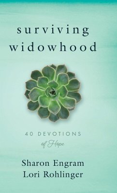 Surviving Widowhood: 40 Devotions of Hope - Engram, Sharon; Rohlinger, Lori