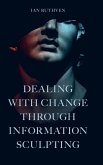 Dealing AA Change Through Information Sculpting