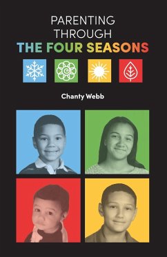 Parenting Through The Four Seasons - Webb, Chanty