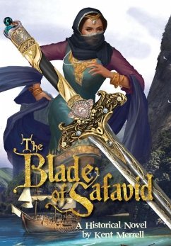 The Blade of Safavid - Merrell, Kent