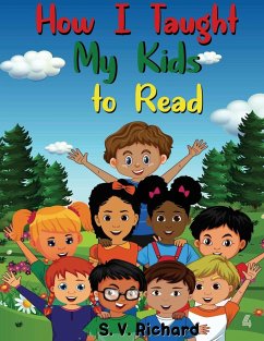 How I Taught My Kids to Read 4 - Richard, S. V.