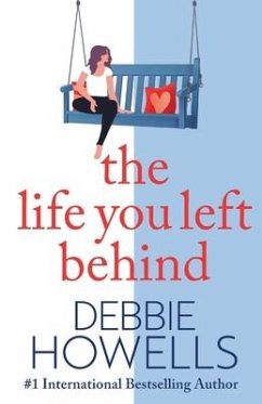 The Life You Left Behind - Howells, Debbie