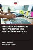 Tendances modernes de l'externalisation des services informatiques