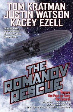 The Romanov Rescue - Kratman, Tom; Ezell, Kacey; Watson, Justin