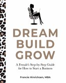 Dream, Build, Grow