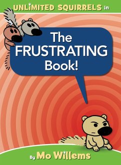 The Frustrating Book! - Willems, Mo
