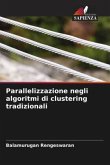 Parallelizzazione negli algoritmi di clustering tradizionali