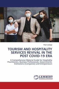TOURISM AND HOSPITALITY SERVICES REVIVAL IN THE POST COVID-19 ERA - Lwanga, Paul