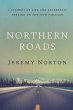 Northern Roads: A Journey of Life and... - Bild 1