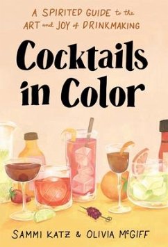 Cocktails in Color - Katz, Sammi; McGiff, Olivia