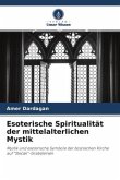 Esoterische Spiritualität der mittelalterlichen Mystik