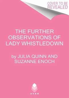 The Further Observations of Lady Whistledown - Quinn, Julia;Enoch, Suzanne;Hawkins, Karen